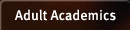 Adult Academics
